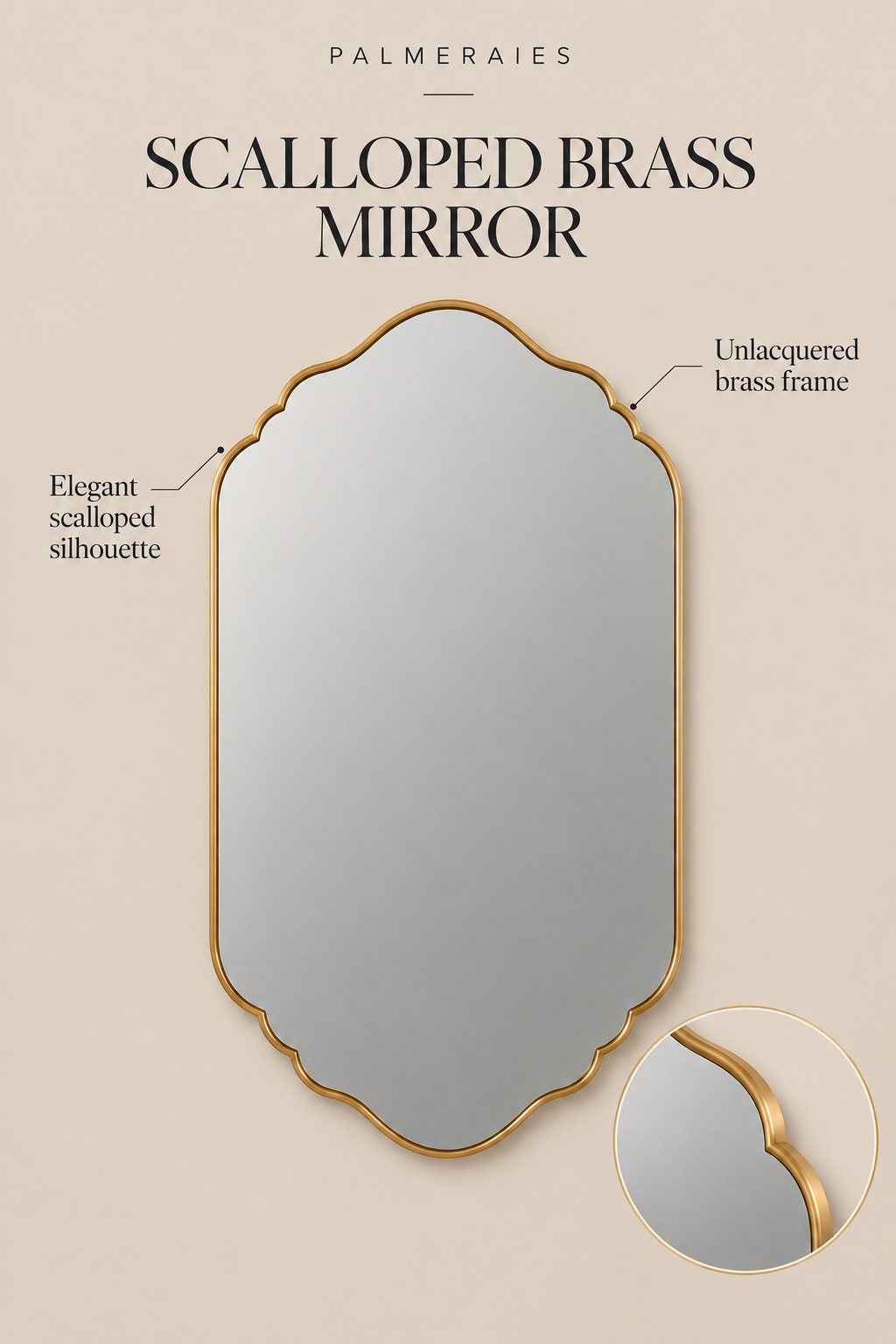 A decorative scalloped brass mirror with a gold-toned frame and reflective surface, shown on a beige background with text labels pointing to its silhouette and frame, plus a circular inset detail of the brass edge.